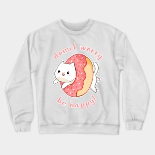 Donut worry cat Crewneck Sweatshirt